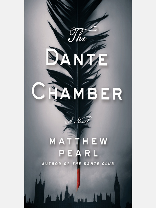 Title details for The Dante Chamber by Matthew Pearl - Available